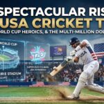 The Spectacular Rise of the USA Cricket Team: History, T20 World Cup Heroics, and the Multi-Million Dollar Future